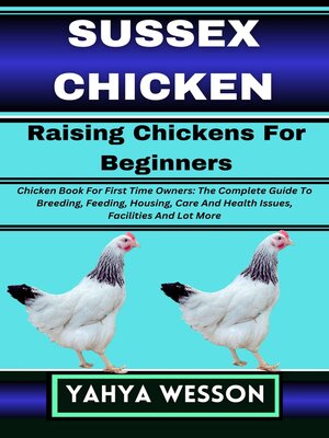 cover image of SUSSEX CHICKEN Raising Chickens For Beginners
